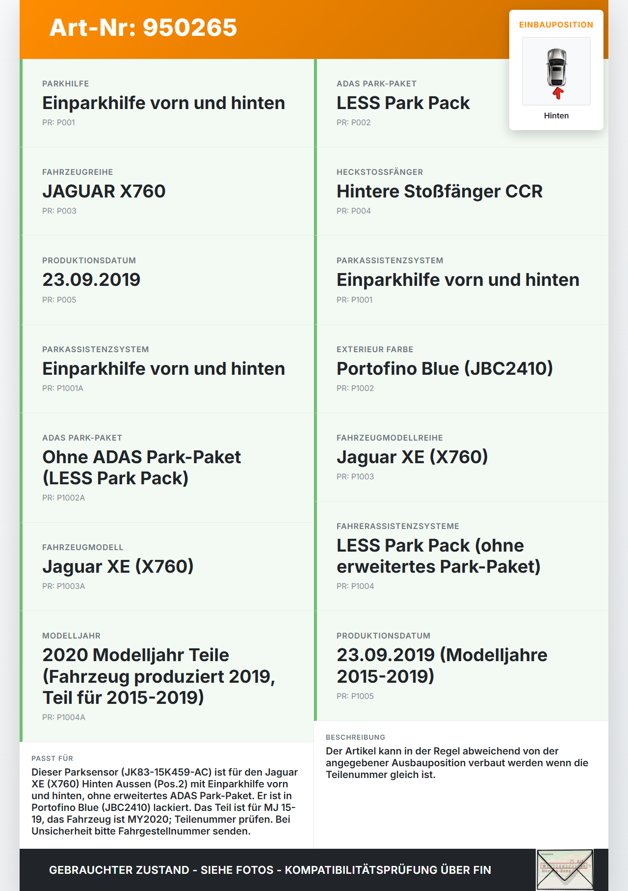 Jaguar XE X760 15-19 Abstands Sensor Parksensor PDC Pos.2 Hinten Aussen Jaguar XE X760 15-19 24.10.2019... Vorschau 3