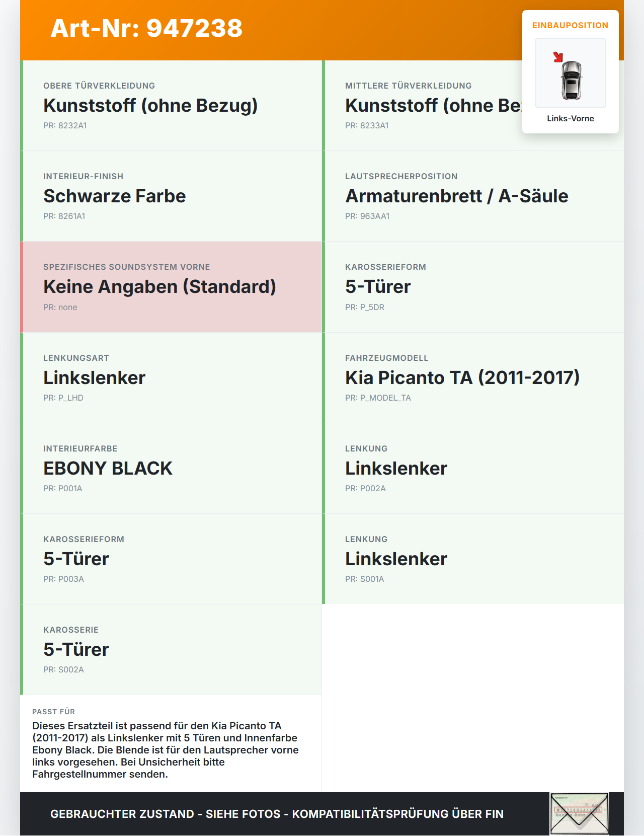 Kia Picanto TA 11-17 5T Blende Innen Abdeckung für Lautsprecher Links Vorne Kia Picanto TA 11-17 21.04.2011... Vorschau 3
