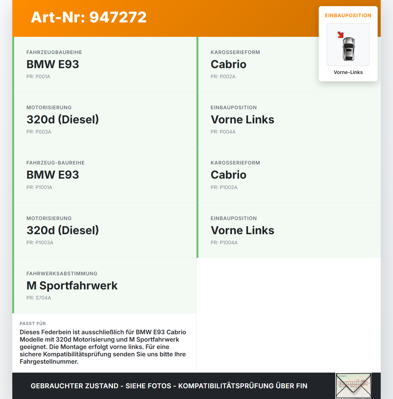 BMW E93 320d 07-13 Cabrio Stossdämpfer Federbein Vorne Links BMW E93 320d 07-13 18.03.2009 3131-6785591 G8213 gebraucht Vorschau 3