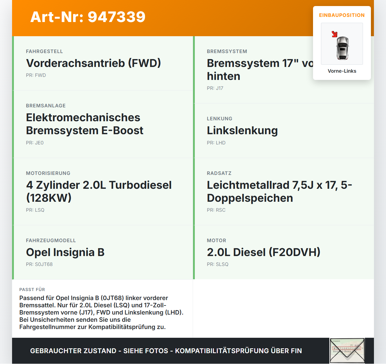 Opel Insignia B 17-21 CDTi 2,0 128KW Bremssattel Bremszange Vorne Links Opel Insignia B 17-21 29.10.2021 13532709... Vorschau 3