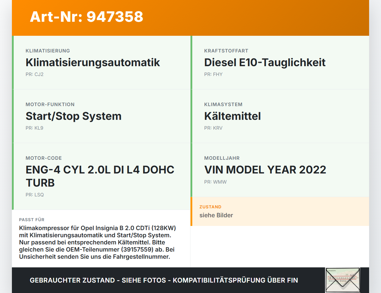Opel Insignia B 17-21 CDTi 2,0 128KW Klimakompressor Klima Kompressor Opel Insignia B 17-21 29.10.2021 39157559... Vorschau 3
