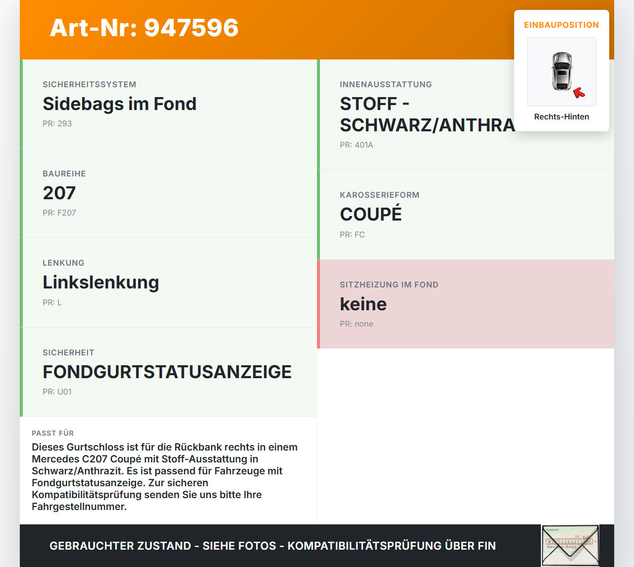 Mercedes C207 E200 13-17 Coupe Gurtschloss Rechts Hinten Mercedes C207 E200 13-17 16.07.2015 A2048601069 gebraucht Vorschau 3