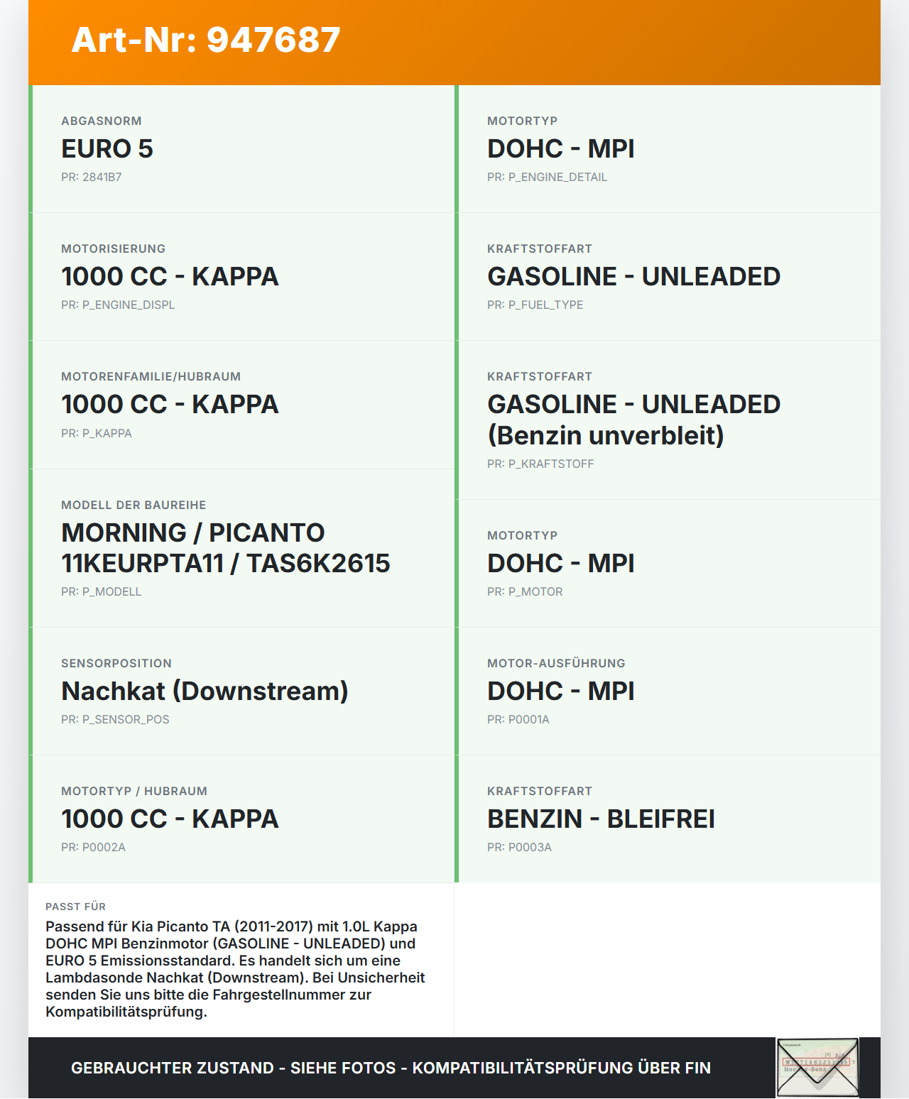 Kia Picanto TA 11-17 0,9 49KW Lambdasonde Nachkat Kia Picanto TA 11-17 21.04.2011 39210-04010 gebraucht Vorschau 3