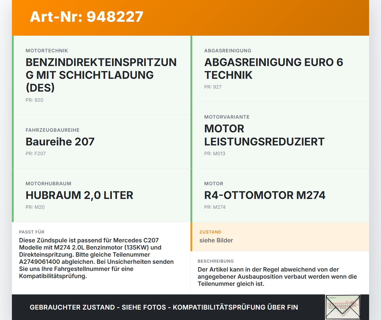Mercedes C207 E200 13-17 2,0 135KW Zündspule Zyl.4 Mercedes C207 E200 13-17 16.07.2015 A2749061400 gebraucht Vorschau 3