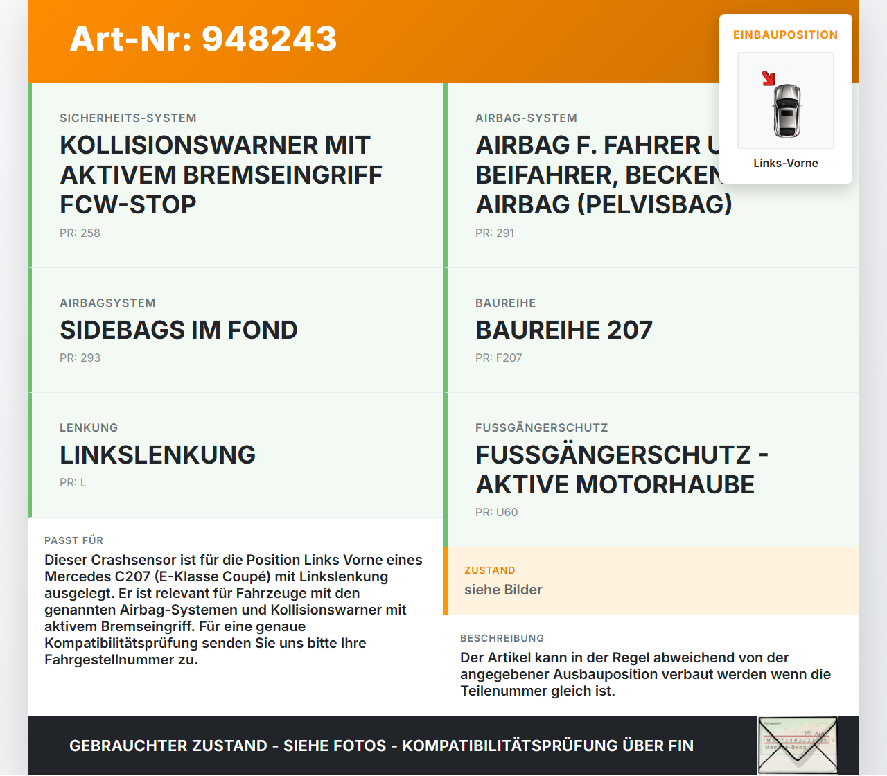 Mercedes C207 E200 13-17 Sensor Airbag Crashsensor Airbagsensor Links Vorne Mercedes C207 E200 13-17 16.07.2015... Vorschau 3