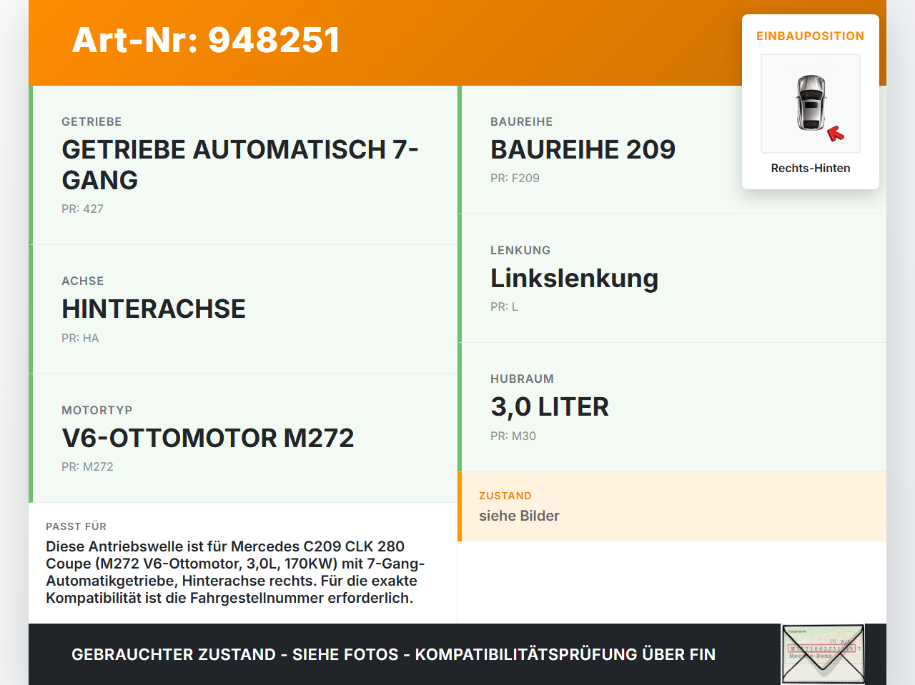 Mercedes C209 CLK 280 05-09 Coupe 3,0 170KW Antriebswelle Gelenkwelle Rechts Hinten Mercedes C209 CLK 280 05-09... Vorschau 3