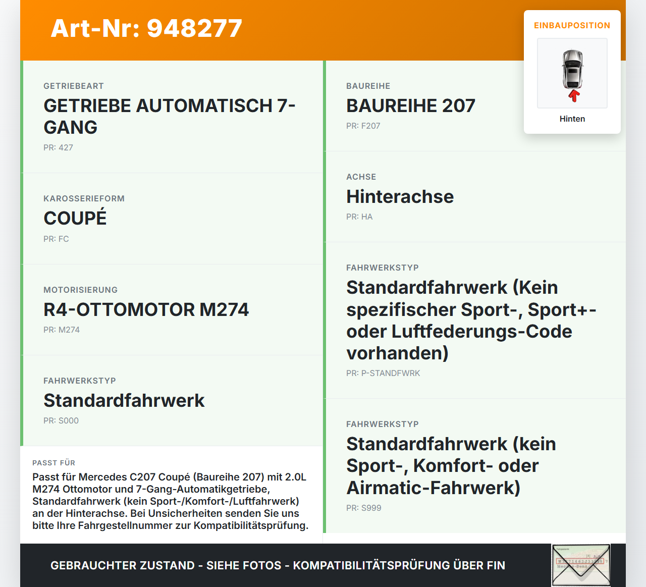 Mercedes C207 E200 13-17 Coupe Beide Feder Federn Hinten Mercedes C207 E200 13-17 16.07.2015 A2043240604 gebraucht Vorschau 3