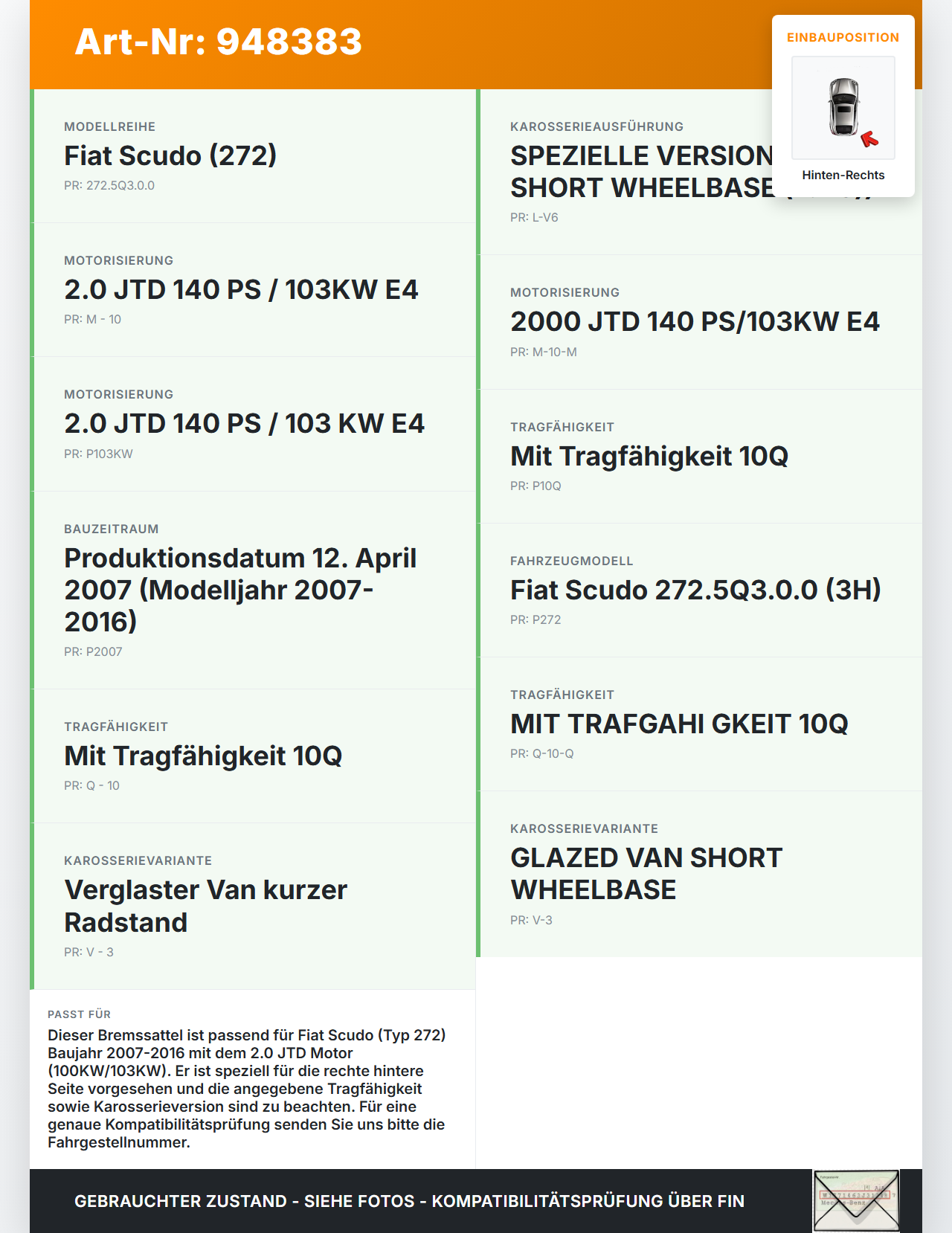 Fiat Scudo 272 07-16 JTD 2,0 100KW Bremssattel Bremszange Hinten Rechts Fiat Scudo 272 07-16 12.04.2007 gebraucht Vorschau 3