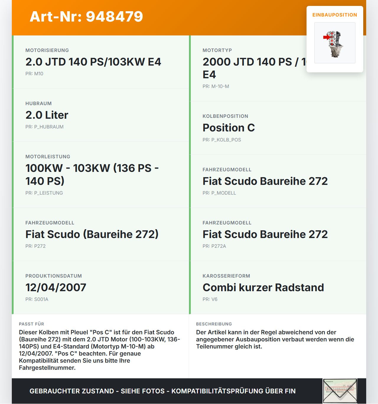 Fiat Scudo 272 07-16 JTD 2,0 100KW M10E4 Kolben mit Pleuel Pos C Fiat Scudo 272 07-16 12.04.2007 gebraucht Vorschau 3