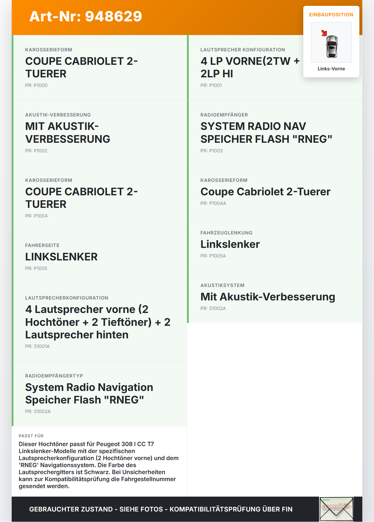 Peugeot 308 I CC T7 07-11 Lautsprecher Hochtöner Links Vorne Peugeot 308 I CC T7 07-11 29.09.2010 9633355780... Vorschau 3