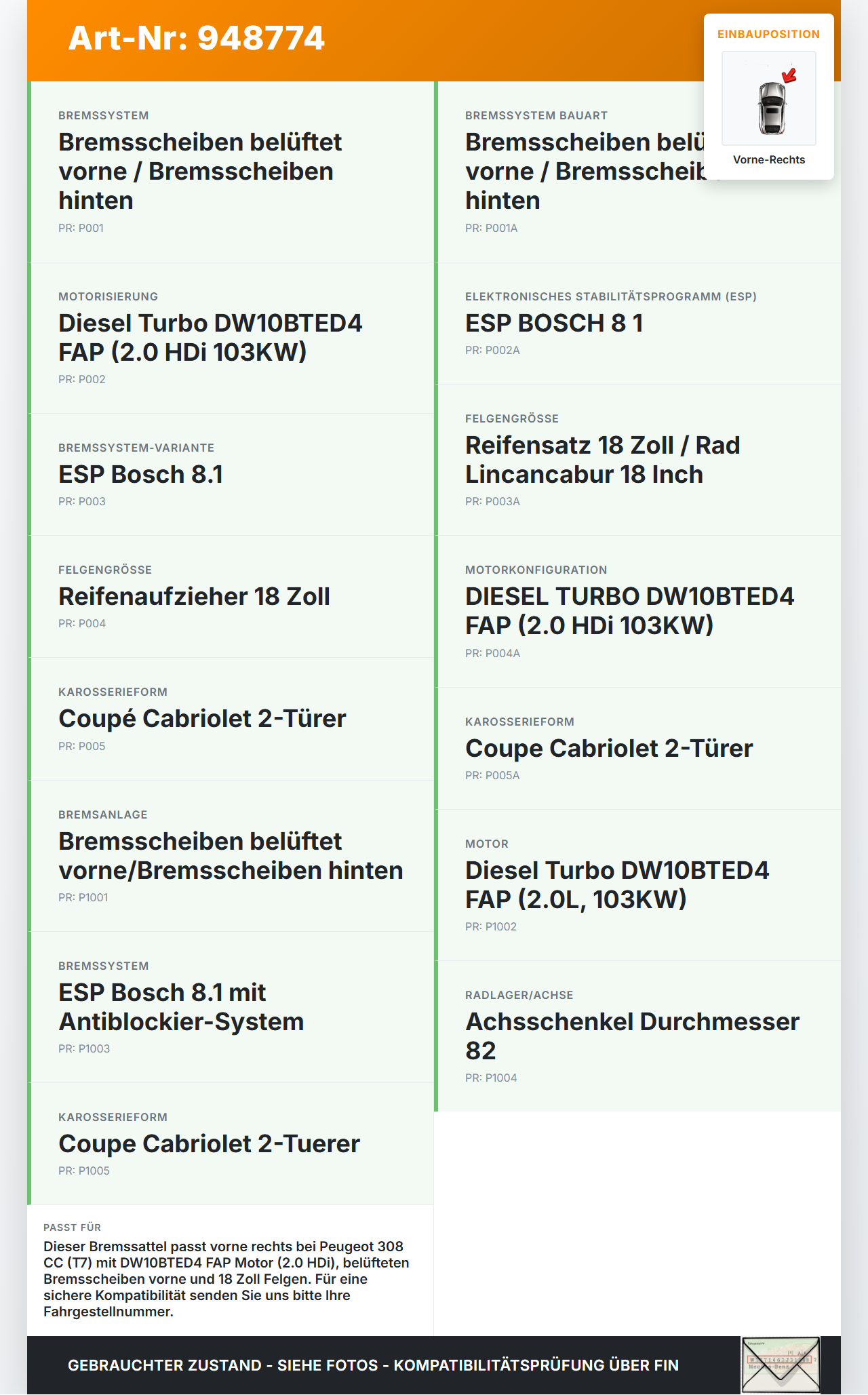 Peugeot 308 I CC T7 07-11 HDi 2,0 103KW Bremssattel Bremszange Vorne Rechts Peugeot 308 I CC T7 07-11 29.09.2010... Vorschau 3