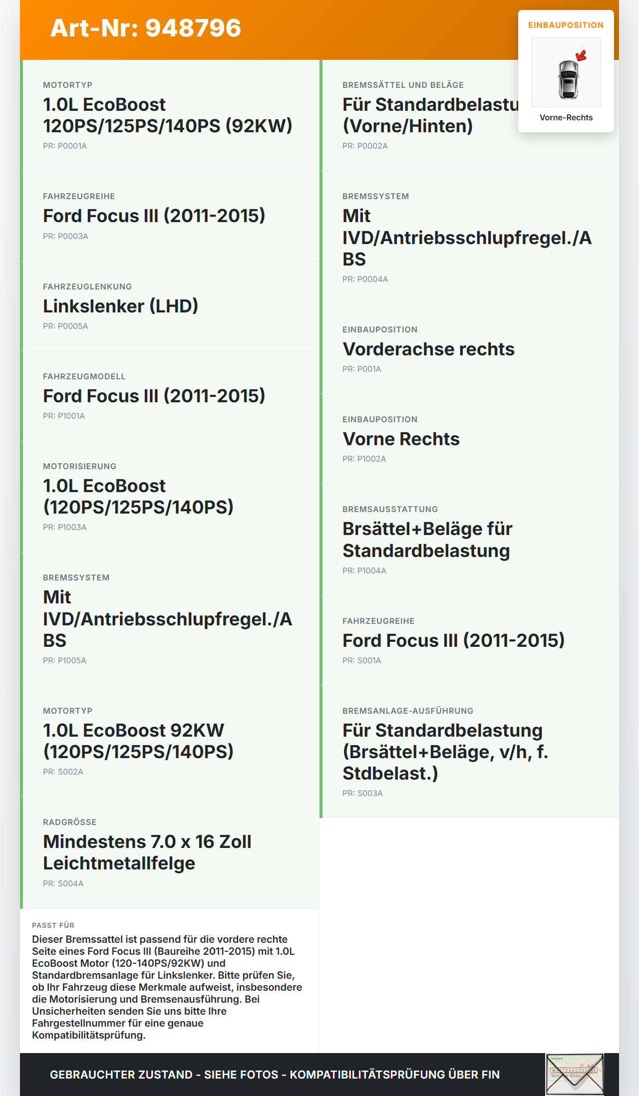 Ford Focus III 11-15 1,0 92KW Bremssattel Bremszange Vorne Rechts Ford Focus III 11-15 04.04.2014 gebraucht Vorschau 3