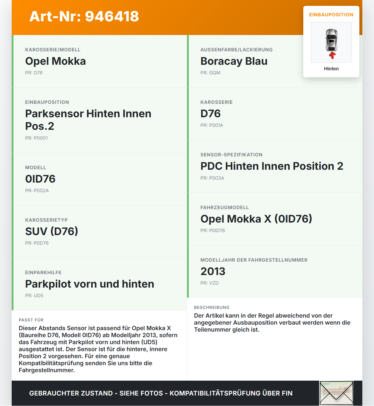 Opel Mokka X 12-19 Abstands Sensor Parksensor PDC Hinten Innen Pos.2 GQM Opel Mokka X 12-19 01.03.2013 13326235... Vorschau 3