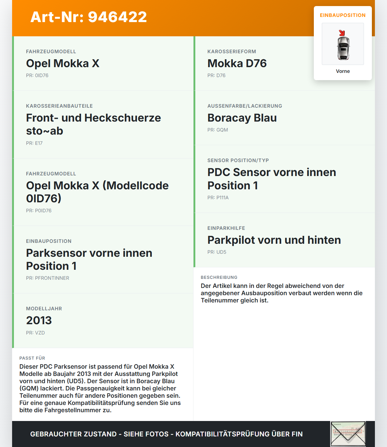 Opel Mokka X 12-19 Abstands Sensor Parksensor PDC Vorne Innen Pos.1 GQM Opel Mokka X 12-19 01.03.2013 0263013257... Vorschau 3