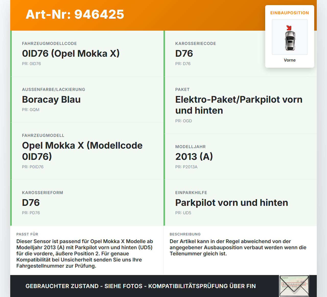 Opel Mokka X 12-19 Abstands Sensor Parksensor PDC Vorne Aussen Pos.2 GQM Opel Mokka X 12-19 01.03.2013 13325235... Vorschau 3