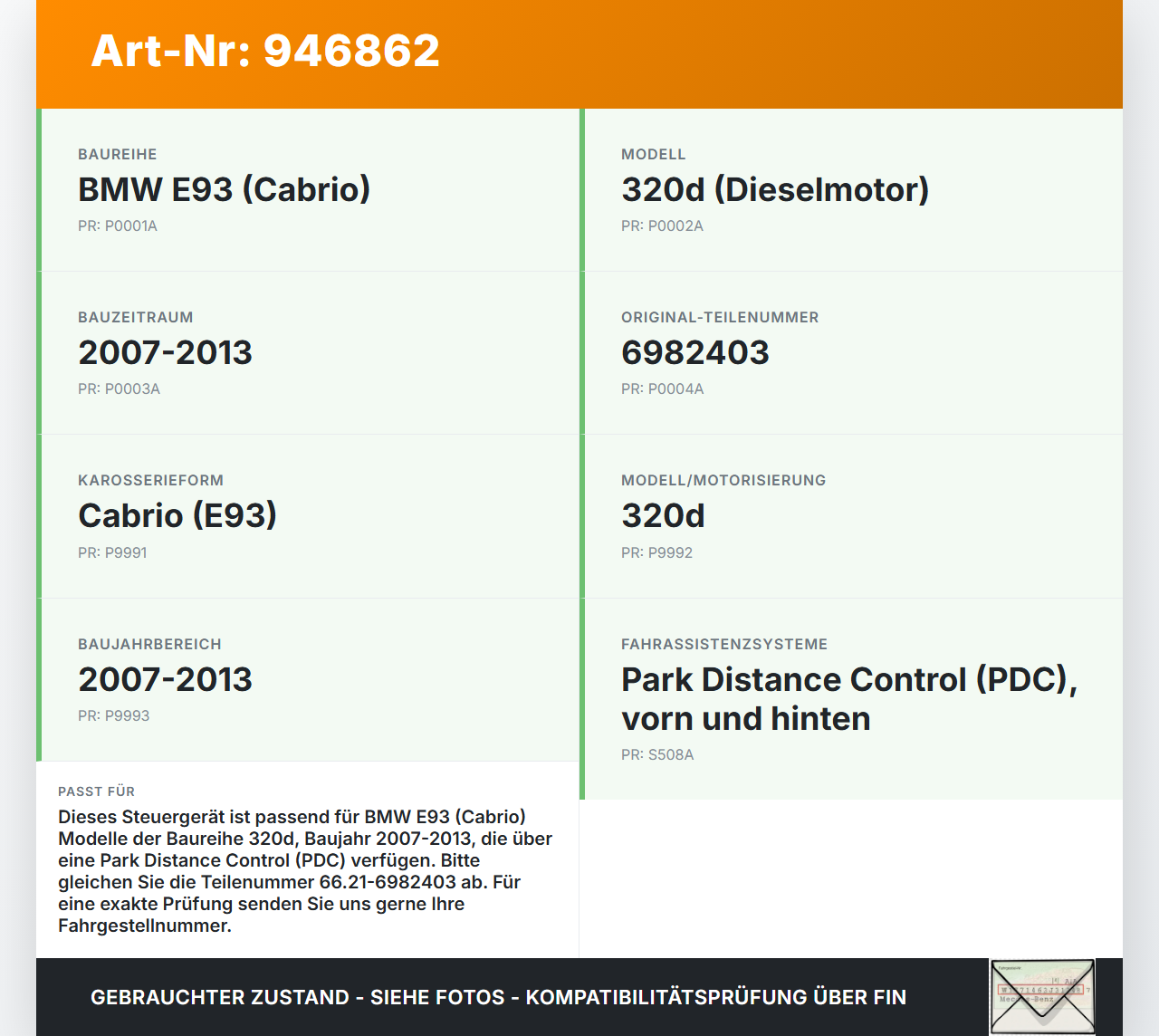 BMW E93 320d 07-13 Steuergerät SG Einparkhilfe PDC BMW E93 320d 07-13 18.03.2009 9252638 66209252638 6982403... Vorschau 3