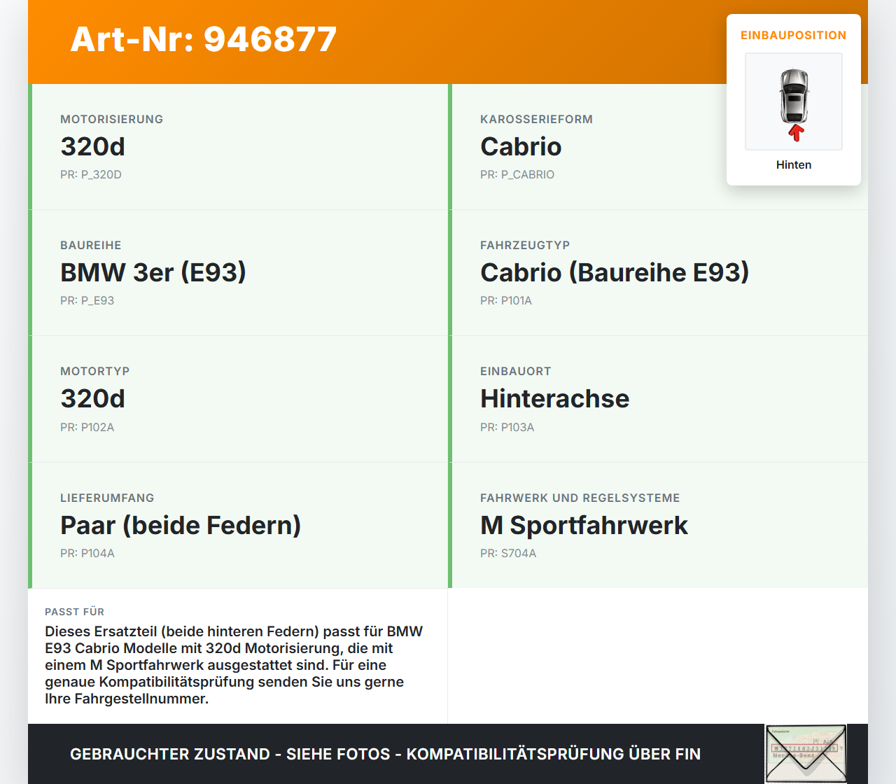 BMW E93 320d 07-13 Cabrio Beide Feder Federn Hinten BMW E93 320d 07-13 18.03.2009 5754419 gebraucht Vorschau 3