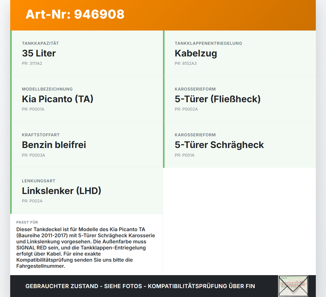 Kia Picanto TA 11-17 Tankdeckel Tankklappe BEG Kia Picanto TA 11-17 21.04.2011 695101Y000 69510-1Y000 gebraucht Vorschau 3