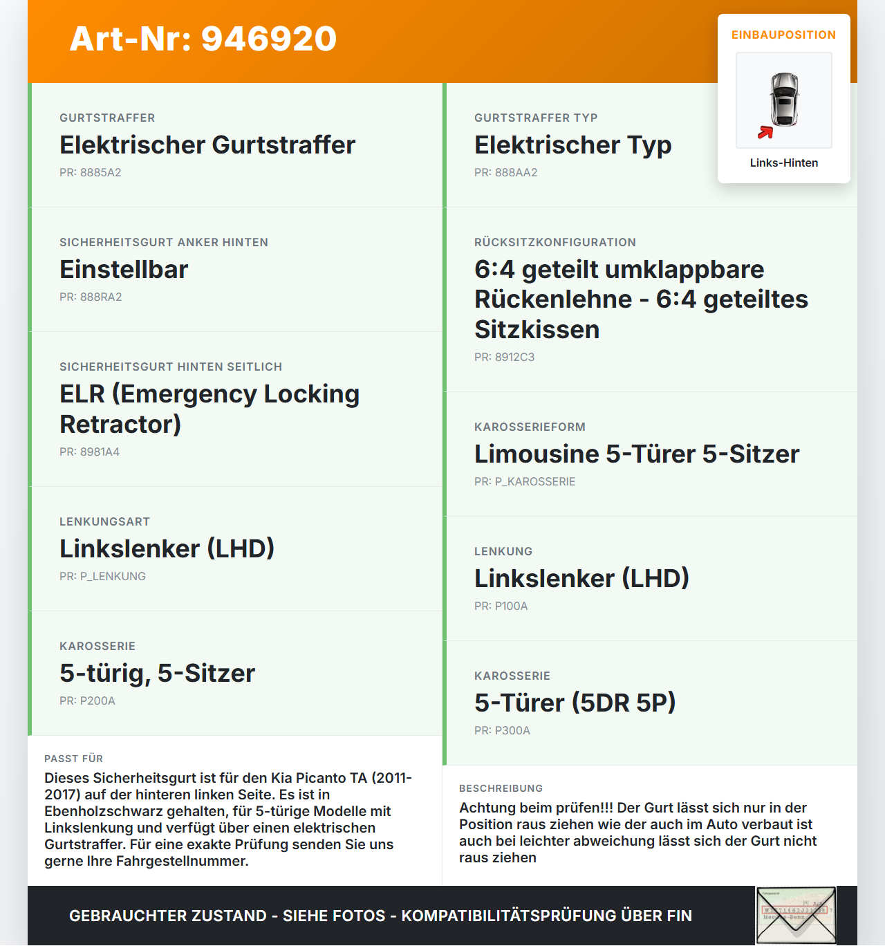Kia Picanto TA 11-17 Gurt Sicherheitsgurt Links Hinten Kia Picanto TA 11-17 21.04.2011 898301Y200EQ 89820-1Y000... Vorschau 3