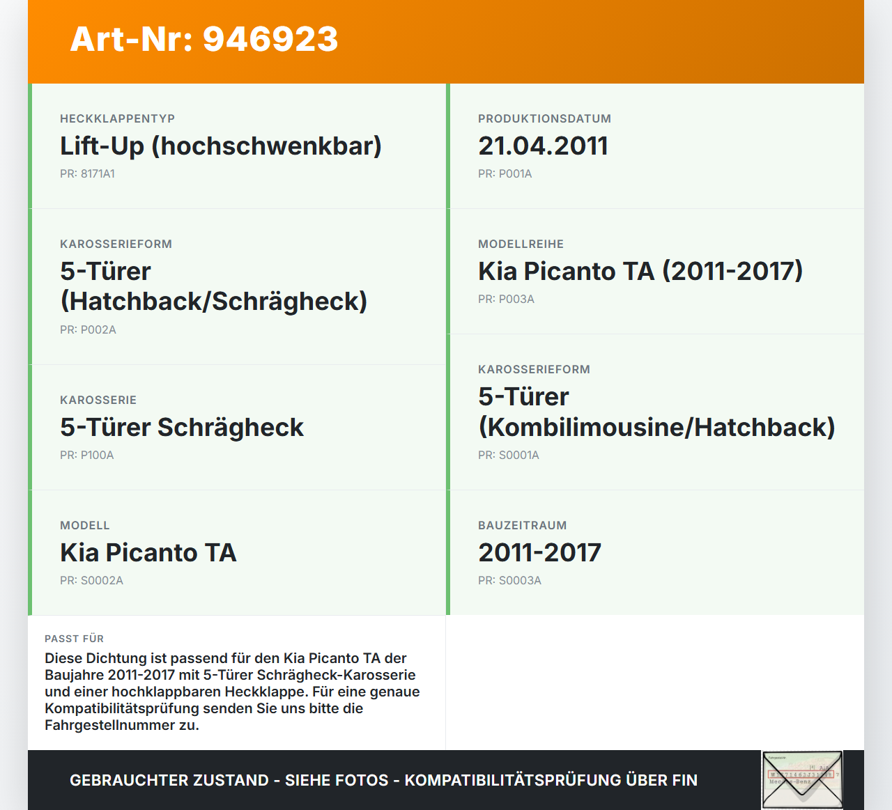 Kia Picanto TA 11-17 Dichtung Rahmen für Heckklappe Kofferraum Kia Picanto TA 11-17 21.04.2011 gebraucht Vorschau 3