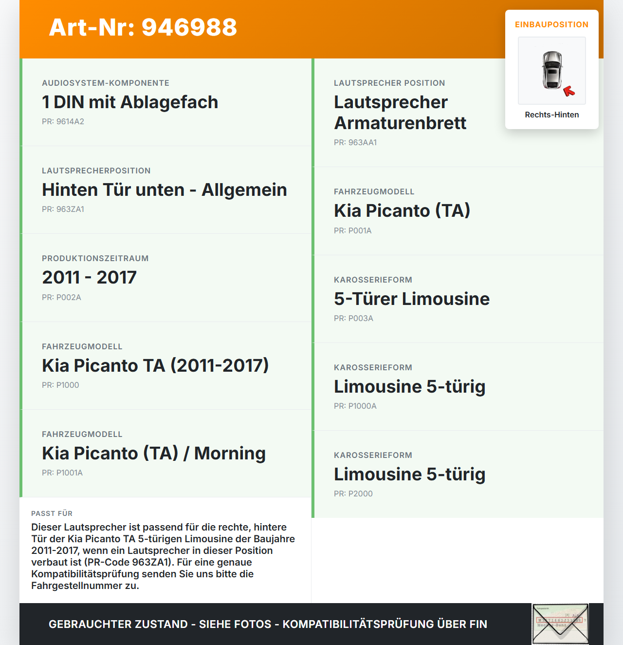 Kia Picanto TA 11-17 Lautsprecher Rechts Hinten Kia Picanto TA 11-17 21.04.2011 96330-1Y000 gebraucht Vorschau 3