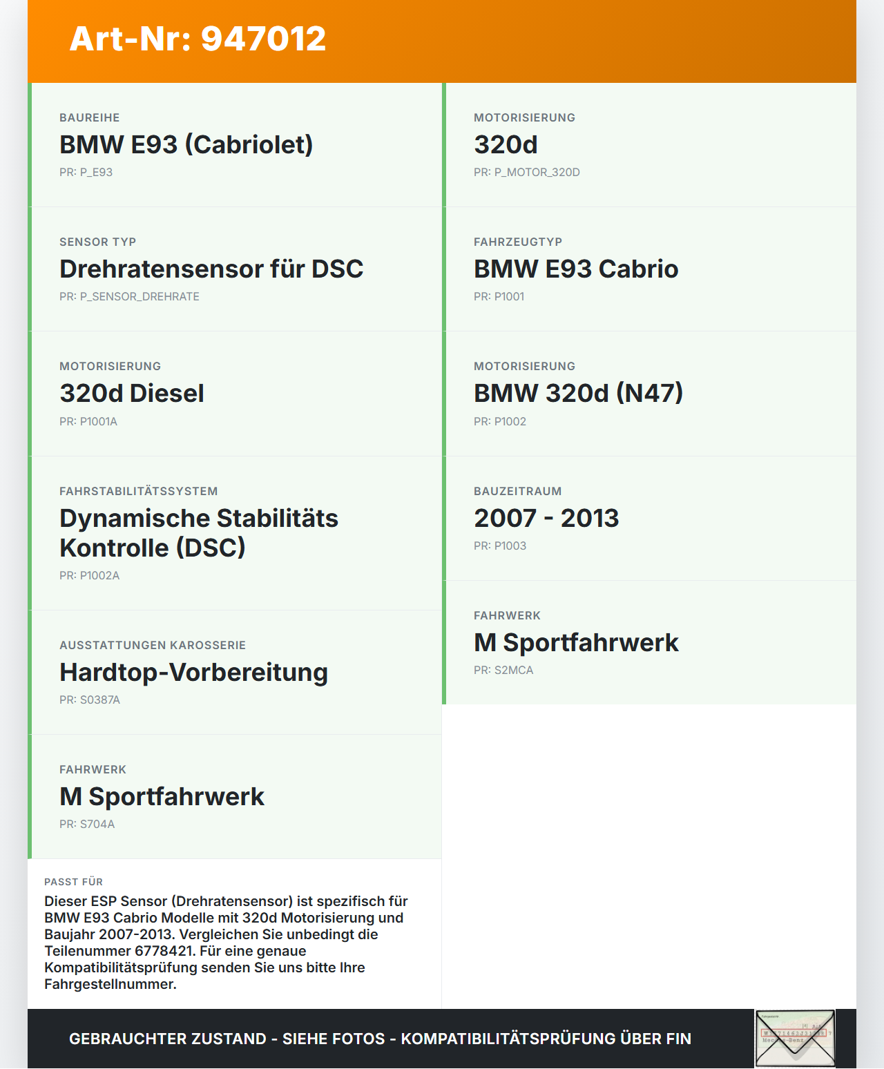 BMW E93 320d 07-13 Cabrio ESP Sensor Steuergerät Drehratensensor BMW E93 320d 07-13 18.03.2009 6850374 34526850374... Vorschau 3
