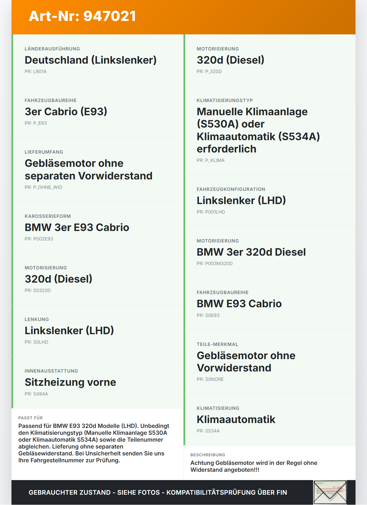 BMW E93 320d 07-13 Gebläsemotor Lüftermotor Heizungsgebläse BMW E93 320d 07-13 18.03.2009 9227670 64119227670... Vorschau 3