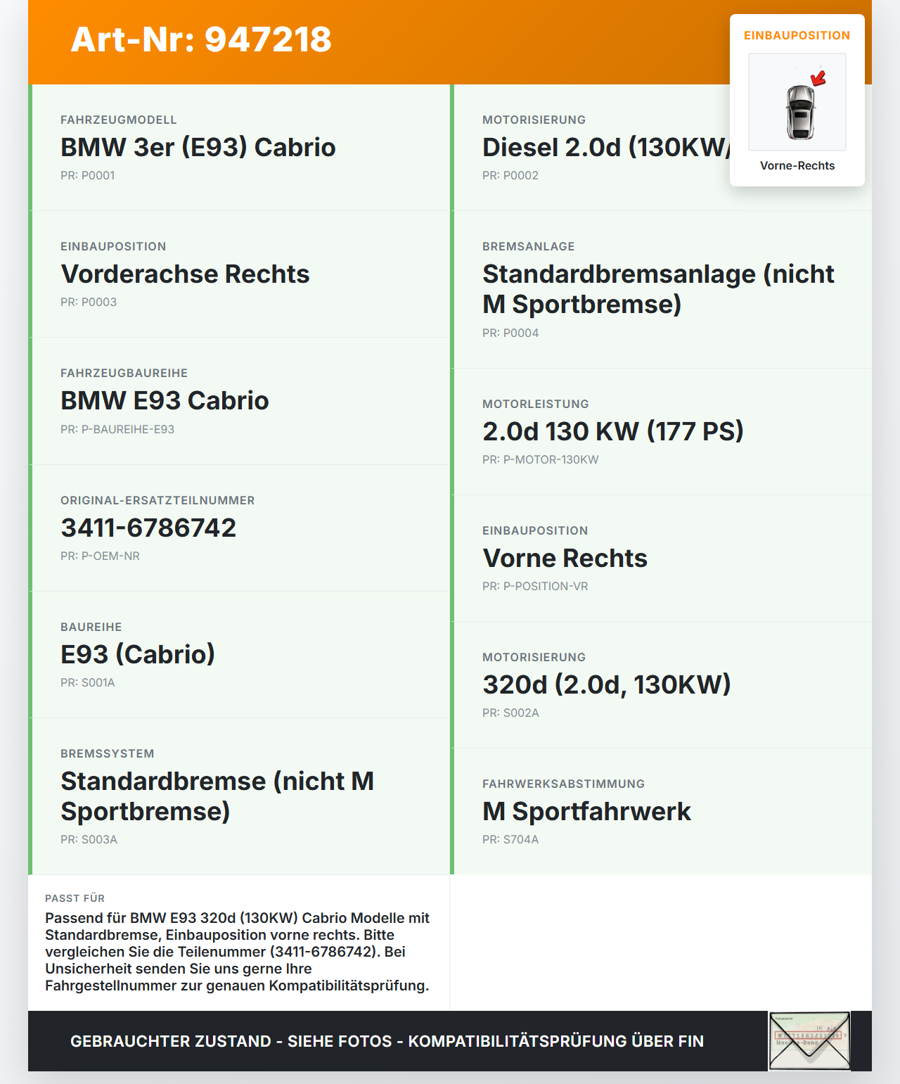BMW E93 320d 07-13 2,0d 130KW Bremssattel Bremszange Vorne Rechts BMW E93 320d 07-13 18.03.2009 3411-6786742... Vorschau 3