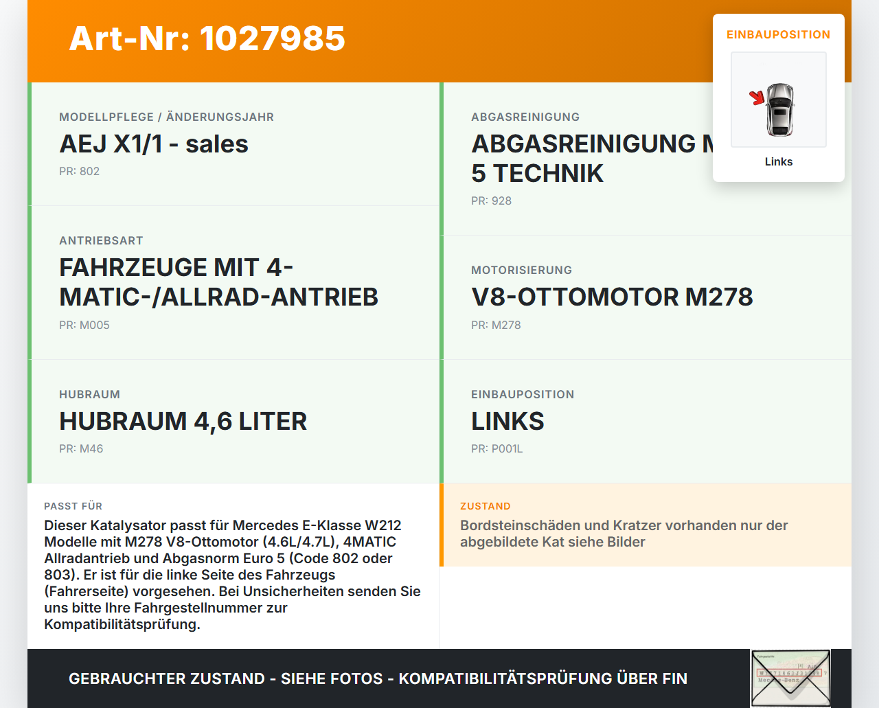 Mercedes E500 W212 09-13 4,7 300KW Katalysator Kat Links Mercedes E500 W212 09-13 06.12.2011 A2124908536 KT0314... Vorschau 3