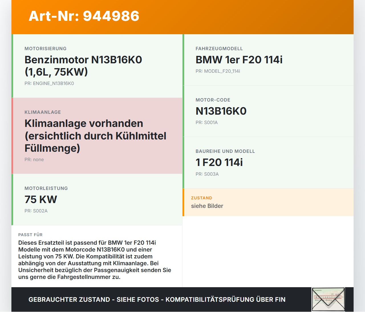 BMW 1er 114i F20 11-15 1,6 75KW Lüfter Ventilator f. Kühler BMW 1er 114i F20 11-15 23.09.2014 7640508 17427640508... Vorschau 3