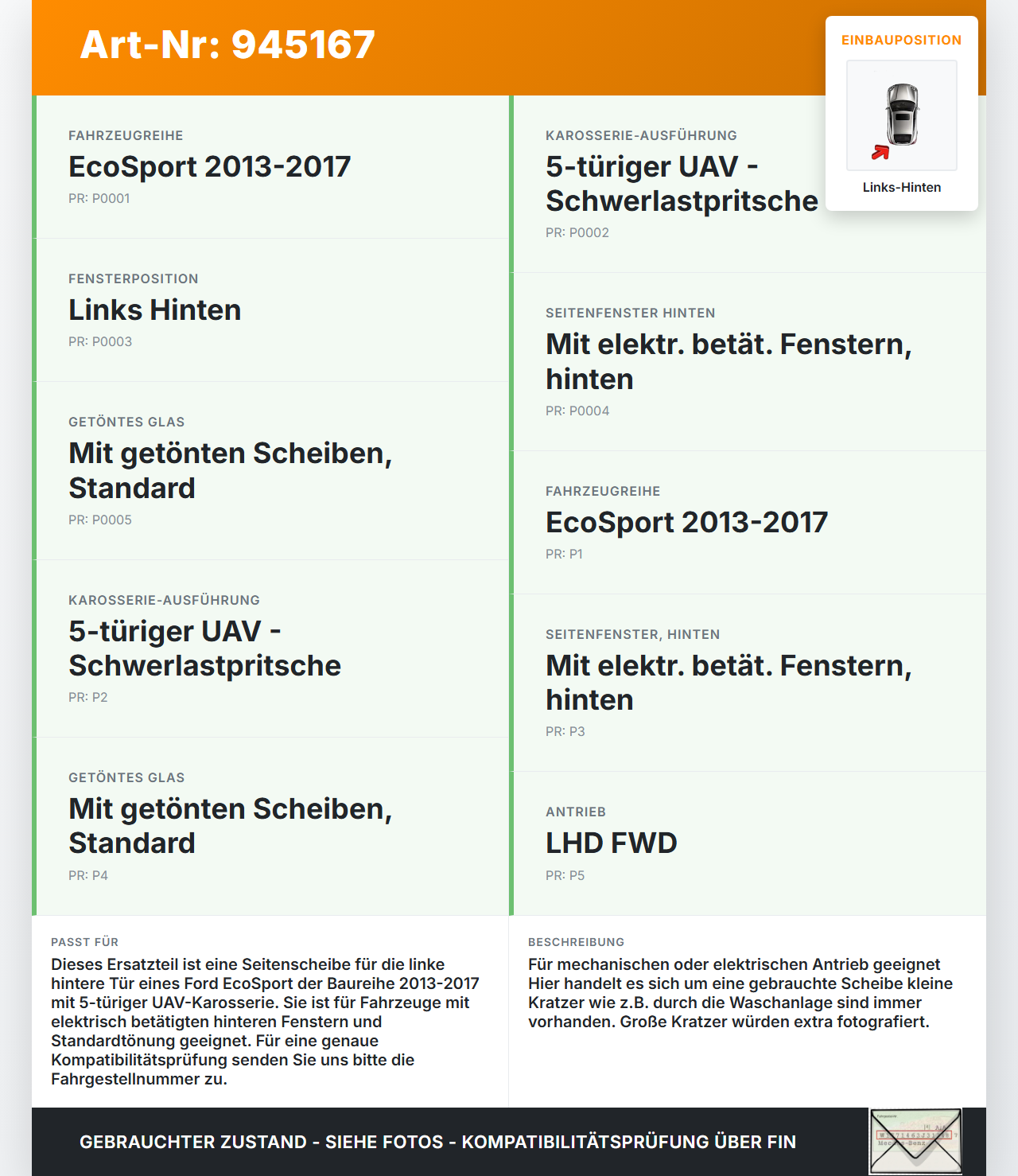 Ford EcoSport 12-22 Seitenscheibe LHK für Tür Fenster Scheibe Links Hinten Ford EcoSport 12-22 19.11.2015 gebraucht Vorschau 3