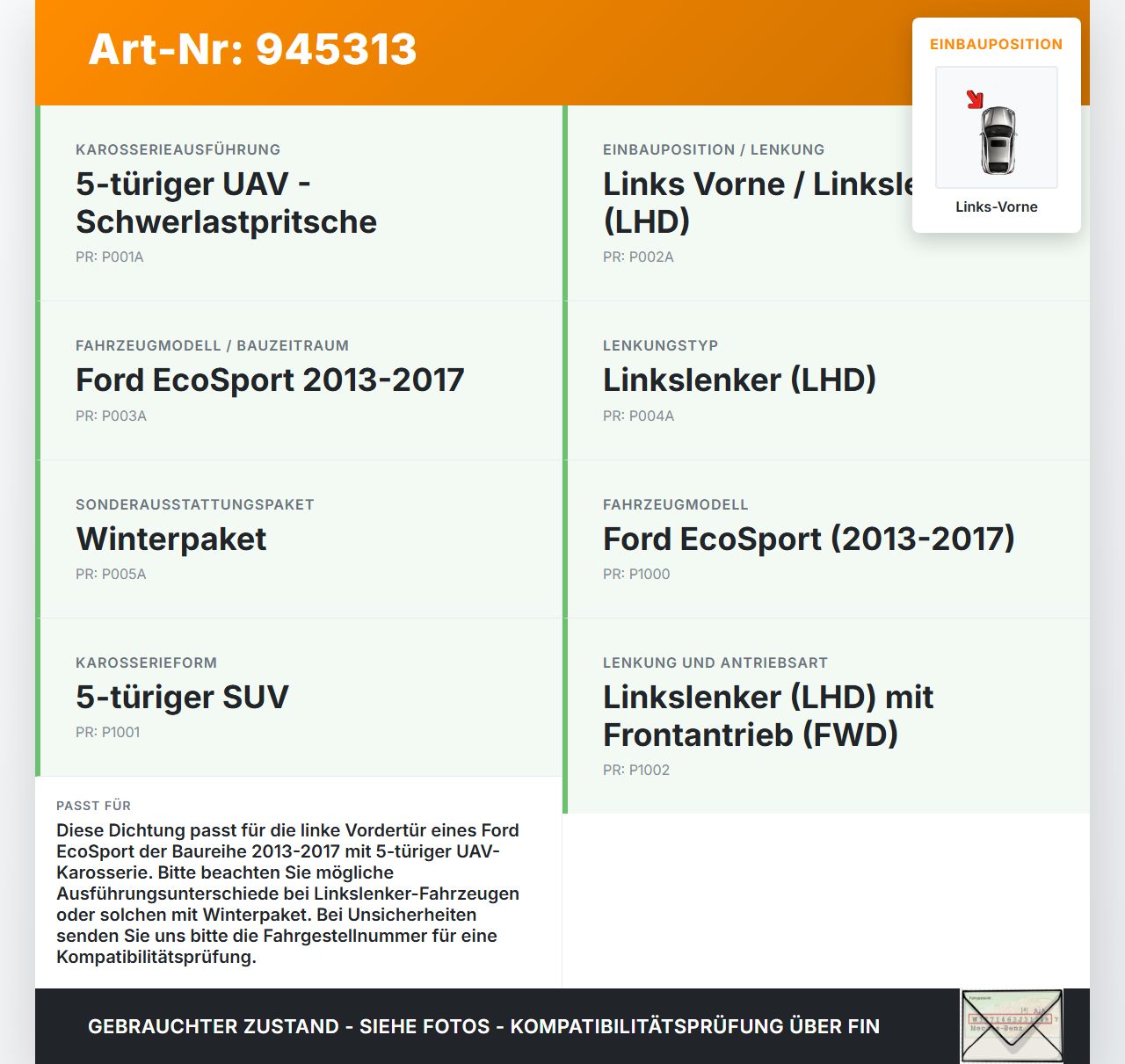 Ford EcoSport 12-22 ichtung für Rahmen Tür Links Vorne Ford EcoSport 12-22 19.11.2015 DN15-N253A11-AC gebraucht Vorschau 3