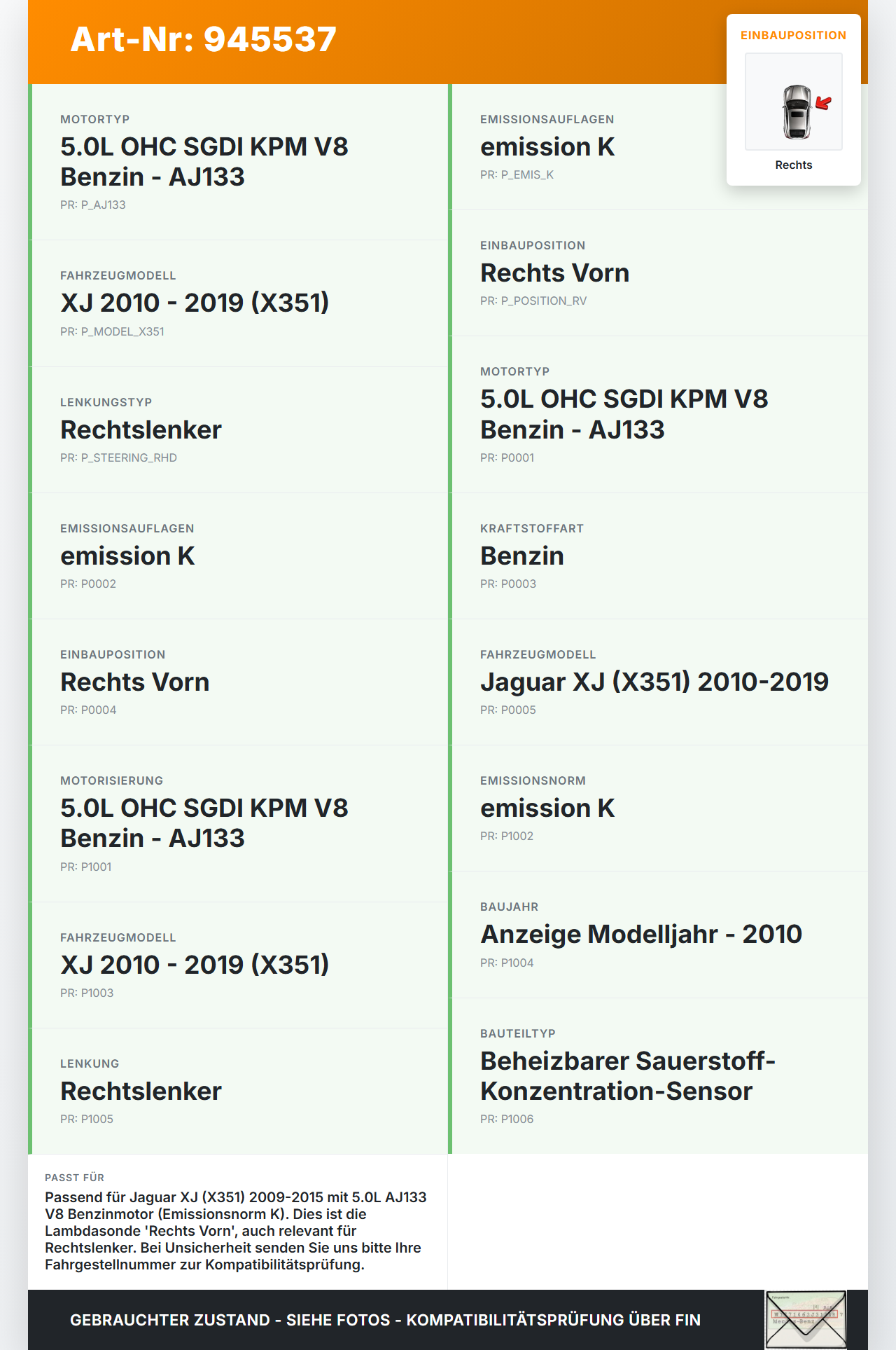 Jaguar XJ X351 09-15 V8 5,0 375KW Lambdasonde Rechts Vorn Jaguar XJ X351 09-15 26.08.2009 C2P16397 gebraucht Vorschau 3