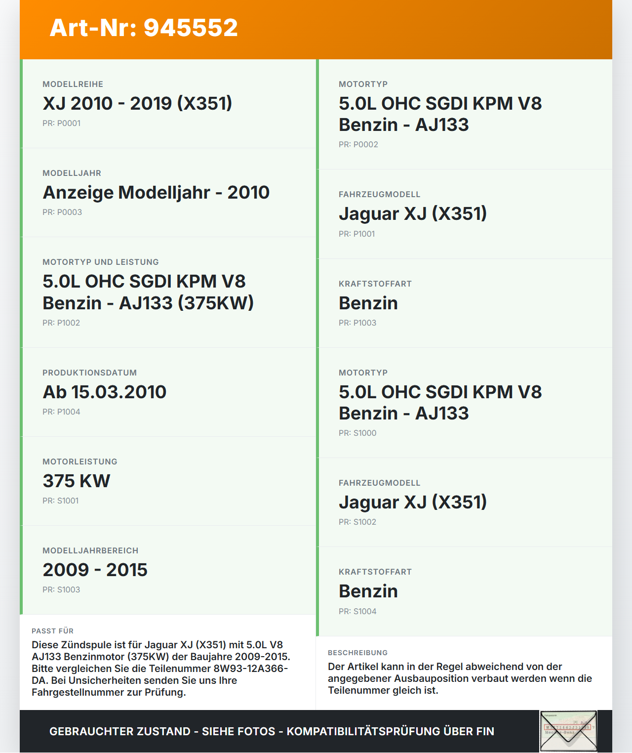 Jaguar XJ X351 09-15 V8 5,0 375KW Zündspule Zyl.8 Jaguar XJ X351 09-15 26.08.2009 AJ811378 8W93-12A366-DA... Vorschau 3