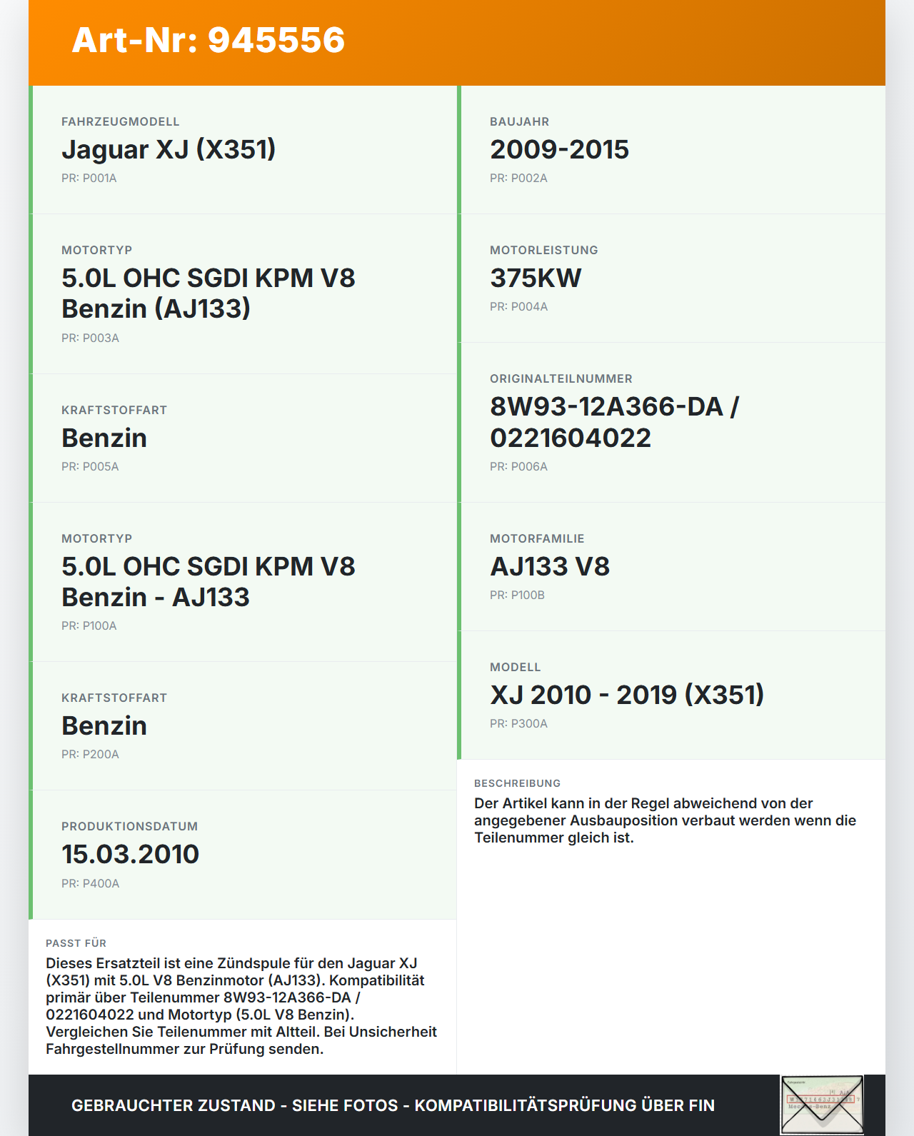 Jaguar XJ X351 09-15 V8 5,0 375KW Zündspule Zyl.4 Jaguar XJ X351 09-15 26.08.2009 AJ811378 8W93-12A366-DA... Vorschau 3