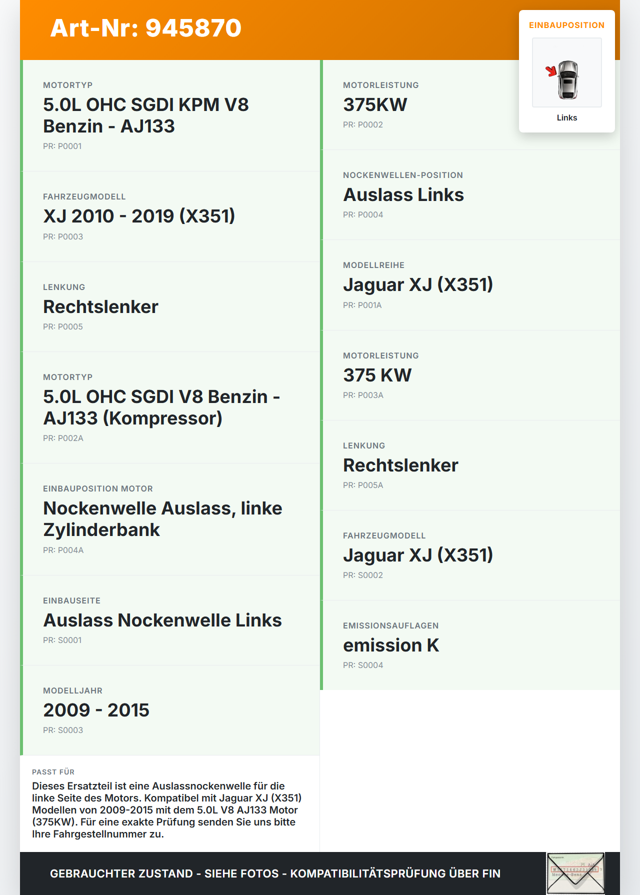 Jaguar XJ X351 09-15 V8 5,0 375KW AJ133 KPM Nockenwelle Auslass Links Jaguar XJ X351 09-15 26.08.2009 AJ812644... Vorschau 3