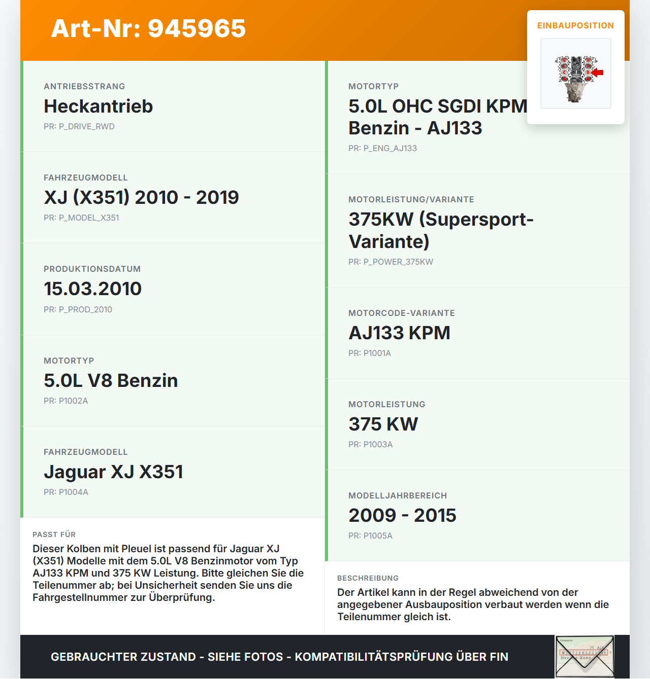 Jaguar XJ X351 09-15 V8 5,0 375KW AJ133 KPM Kolben mit Pleuel Pos D Jaguar XJ X351 09-15 26.08.2009 gebraucht Vorschau 3