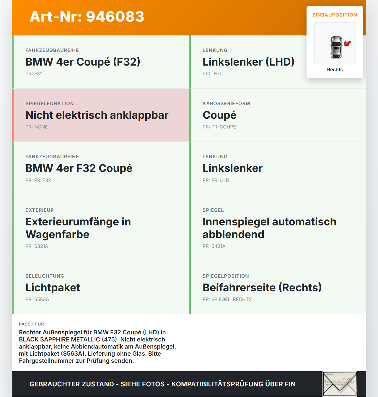 BMW F32 420d 13-17 Spiegel Aussenspiegel Rechts 475 BMW F32 420d 13-17 29.04.2014 5116-8059468 8059468 gebraucht Vorschau 3