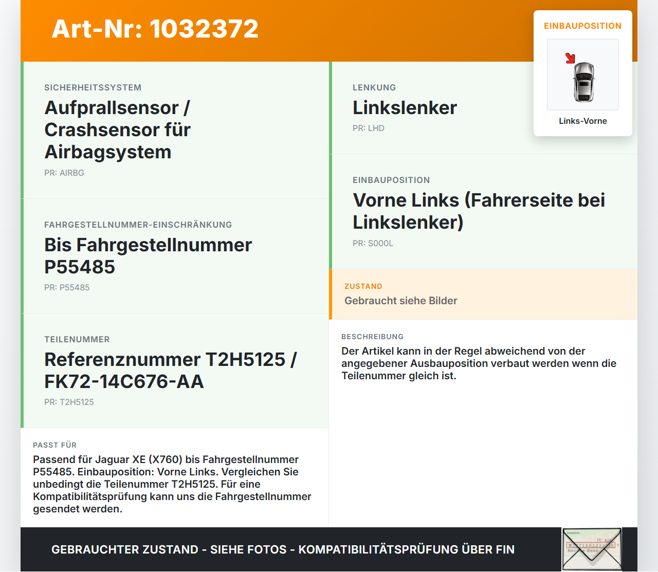 Jaguar XE X760 15-19 Sensor Airbag Crashsensor Airbagsensor Links Vorne Jaguar XE X760 15-19 26.08.2018 T2H5125... Vorschau 3