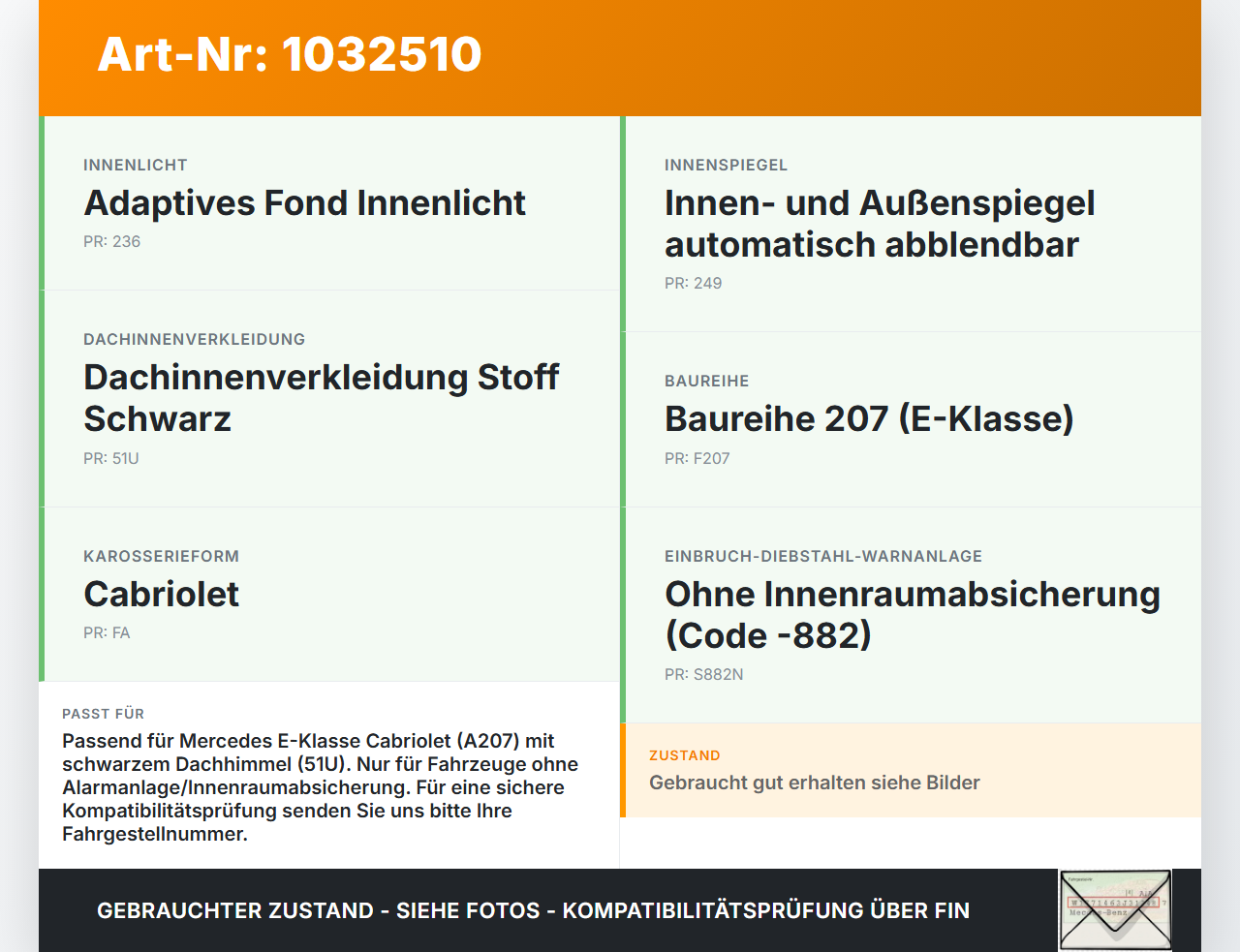 Mercedes A207 E250 10-13 Innenleuchte Innenraumleuchte Mercedes A207 E250 10-13 31.08.2010 A2078200101 2JM010314-12... Vorschau 3