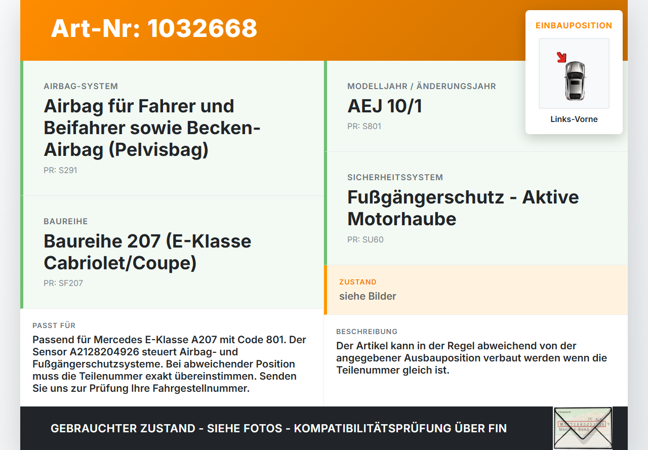 Mercedes A207 E250 10-13 Sensor für Airbag Crashsensor Airbagsensor Links Vorne Mercedes A207 E250 10-13 31.08.2010... Vorschau 3