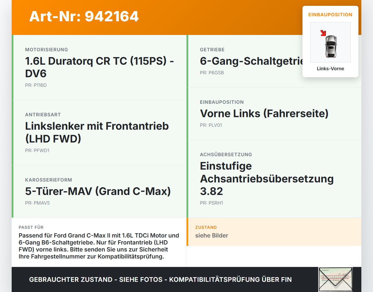 Ford Grand C-Max II 10-15 TDCi 1,6 85KW Antriebswelle Gelenkwelle Links Vorne Ford Grand C-Max II 10-15 22.05.2012... Vorschau 3