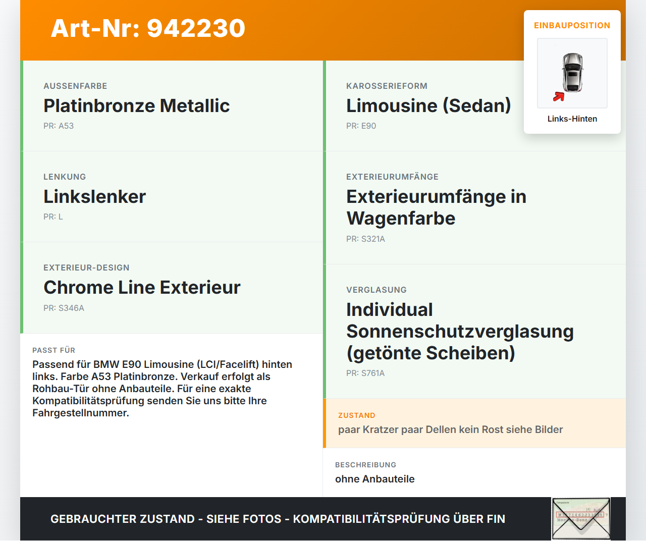 BMW E90 325i 09-13 Lim Tür Links Hinten A53 BMW E90 325i 09-13 16.09.2011 7203647 41007203647 gebraucht Vorschau 3