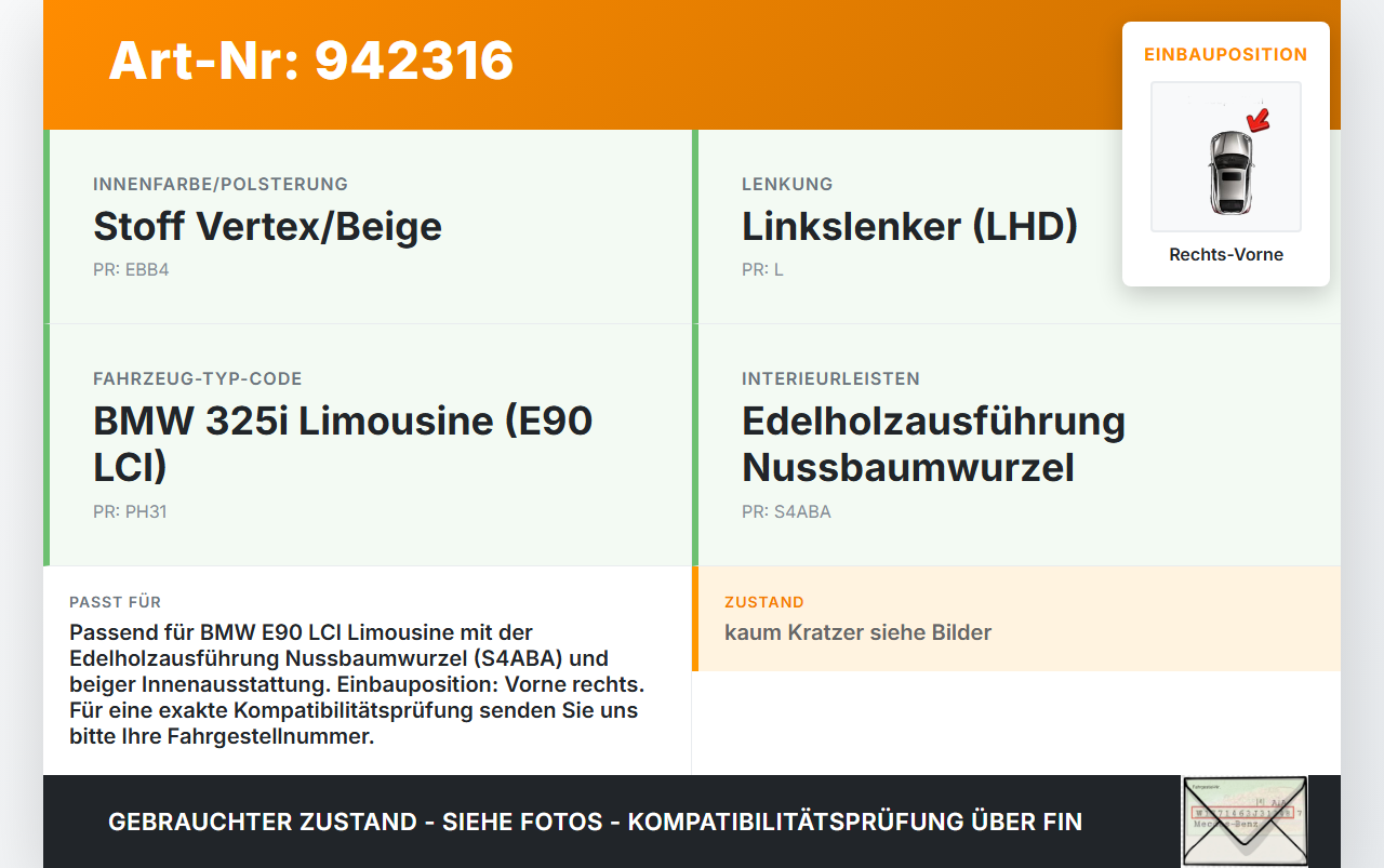 BMW E90 325i 09-13 Lim Türleiste Rechts Vorne Innen Nuß.Wurzel A53 BMW E90 325i 09-13 16.09.2011 gebraucht Vorschau 3