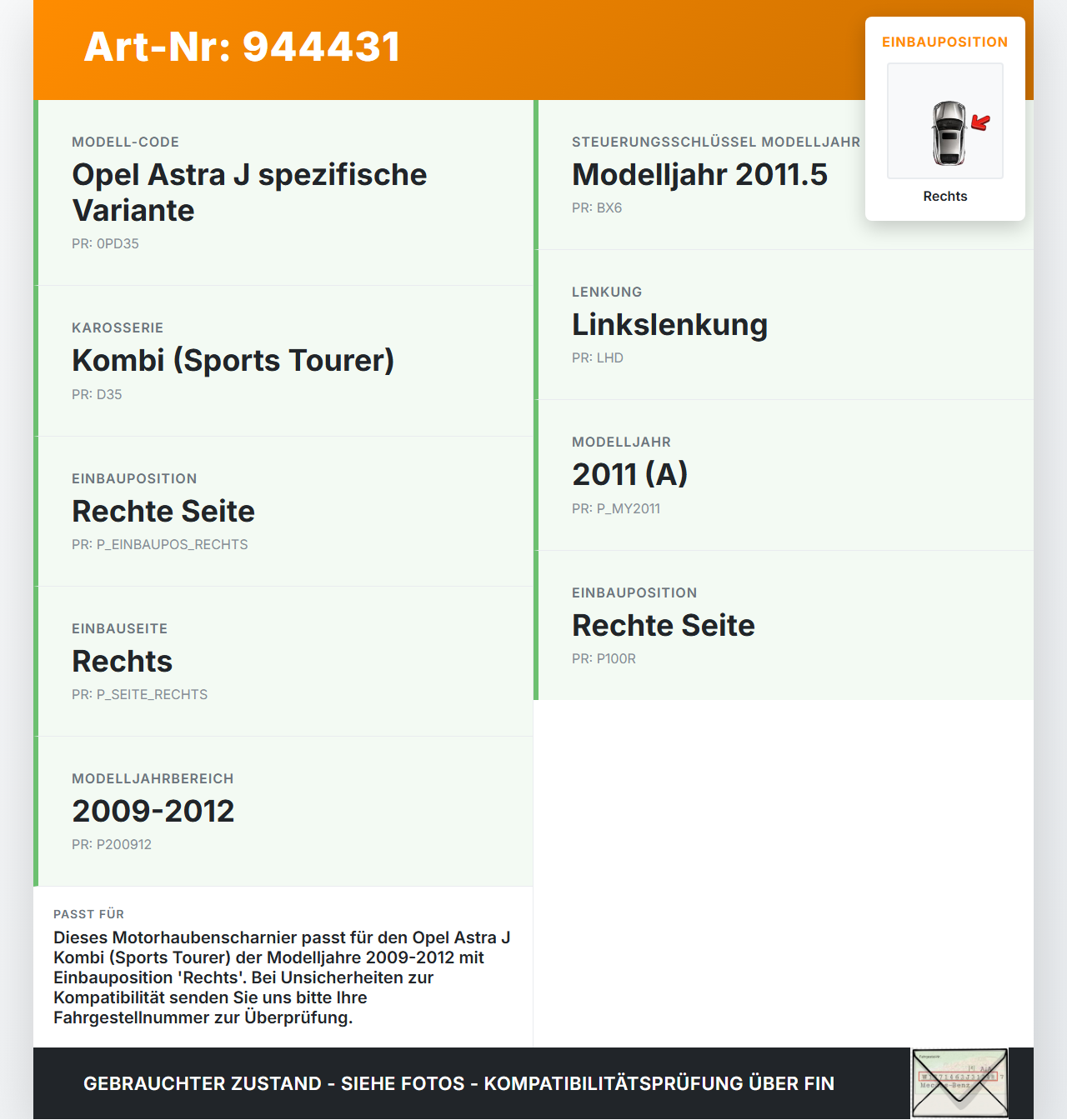 Opel Astra J 09-12 Kombi Scharnier für Motorhaube Motorhaubenscharnier Rechts Opel Astra J 09-12 31.03.2011... Vorschau 3
