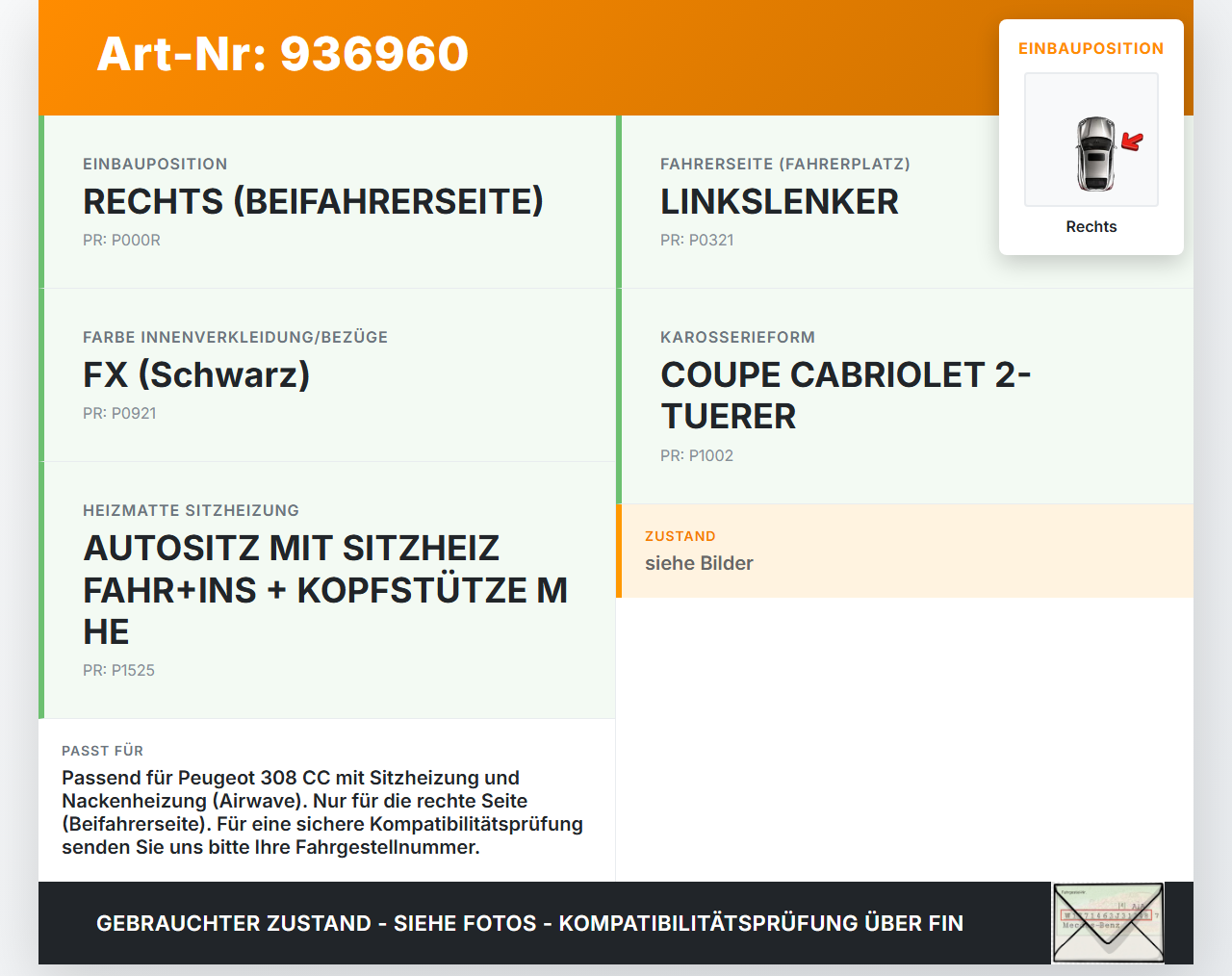 Peugeot 308 I CC 11-15 Schalter Regler für Sitzheizung Rechts Peugeot 308 I CC 11-15 31.07.2013 96639453XT 32419809... Vorschau 3