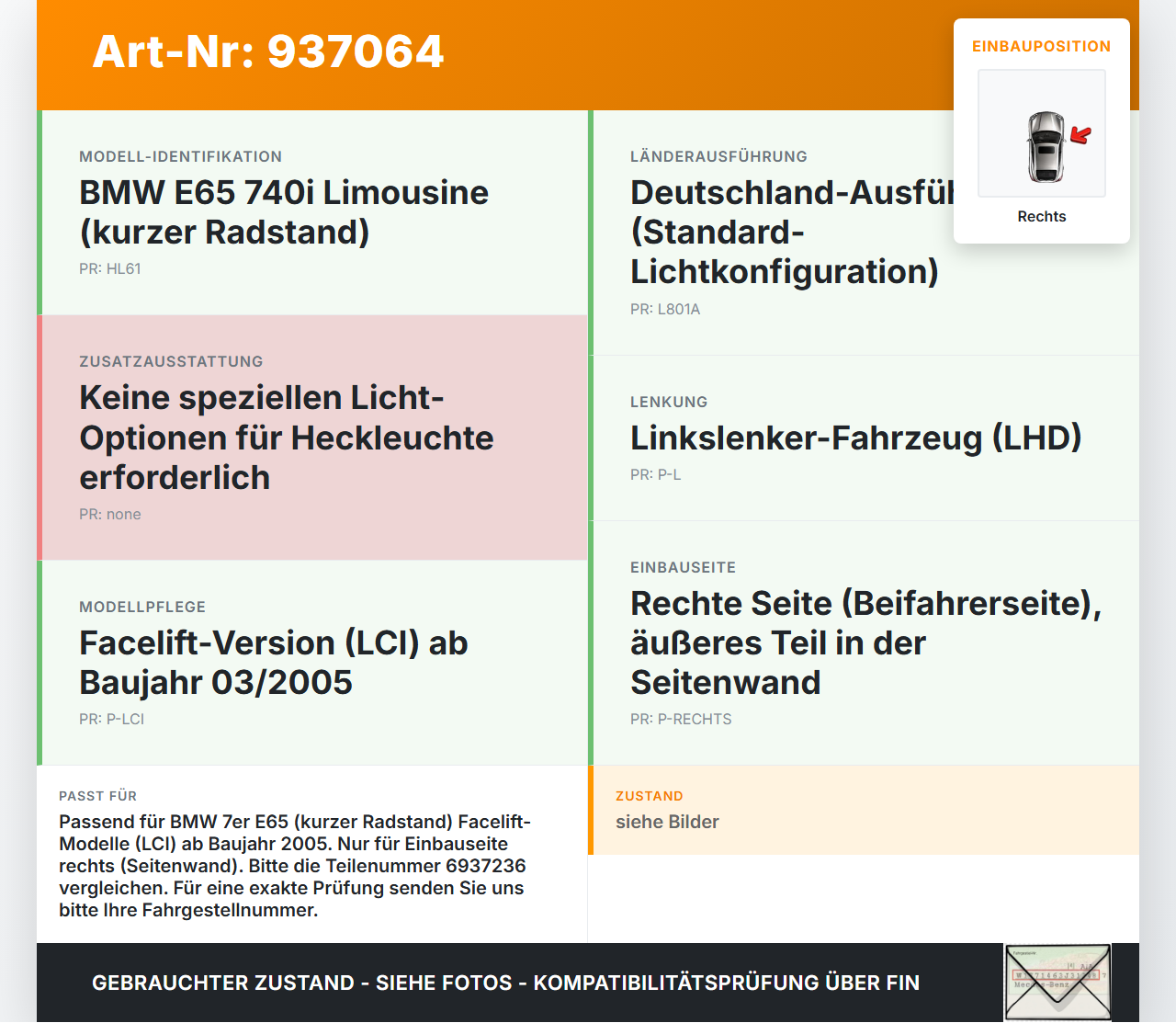BMW E65 740i 05-08  Kurz Rückleuchte Rücklicht Heckleuchte Rechts orig BMW E65 740i 05-08 15.10.2007 63216937236... Vorschau 3