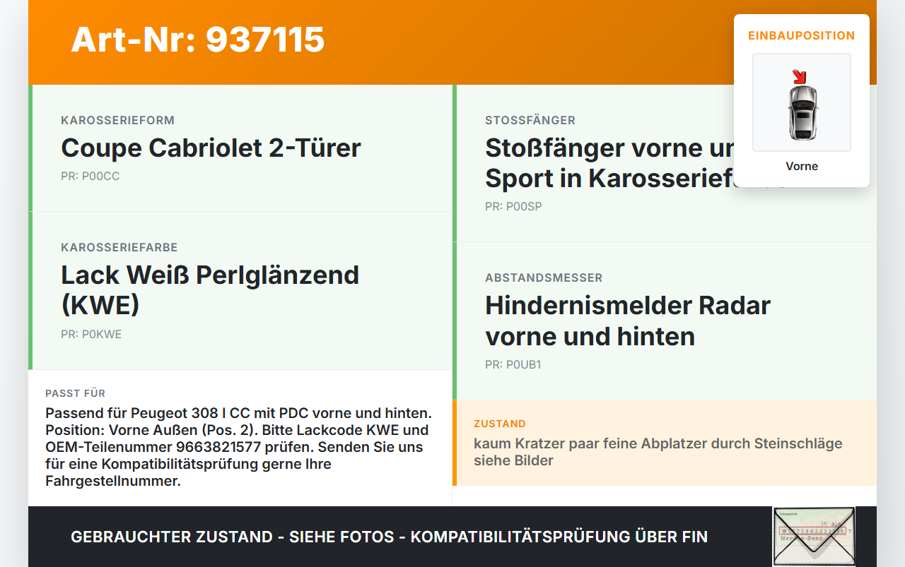 Peugeot 308 I CC 11-15 Abstands Sensor Parksensor PDC Pos.2 Vorne Aussen KWE Peugeot 308 I CC 11-15 31.07.2013... Vorschau 3
