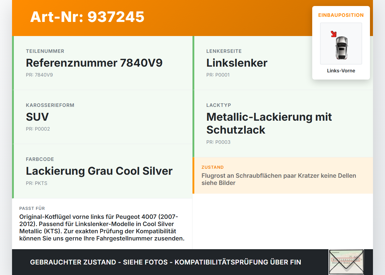 Peugeot 4007 07-12 Kotflügel Links Vorne KTS Peugeot 4007 07-12 09.05.2012 7840V9 gebraucht Vorschau 3