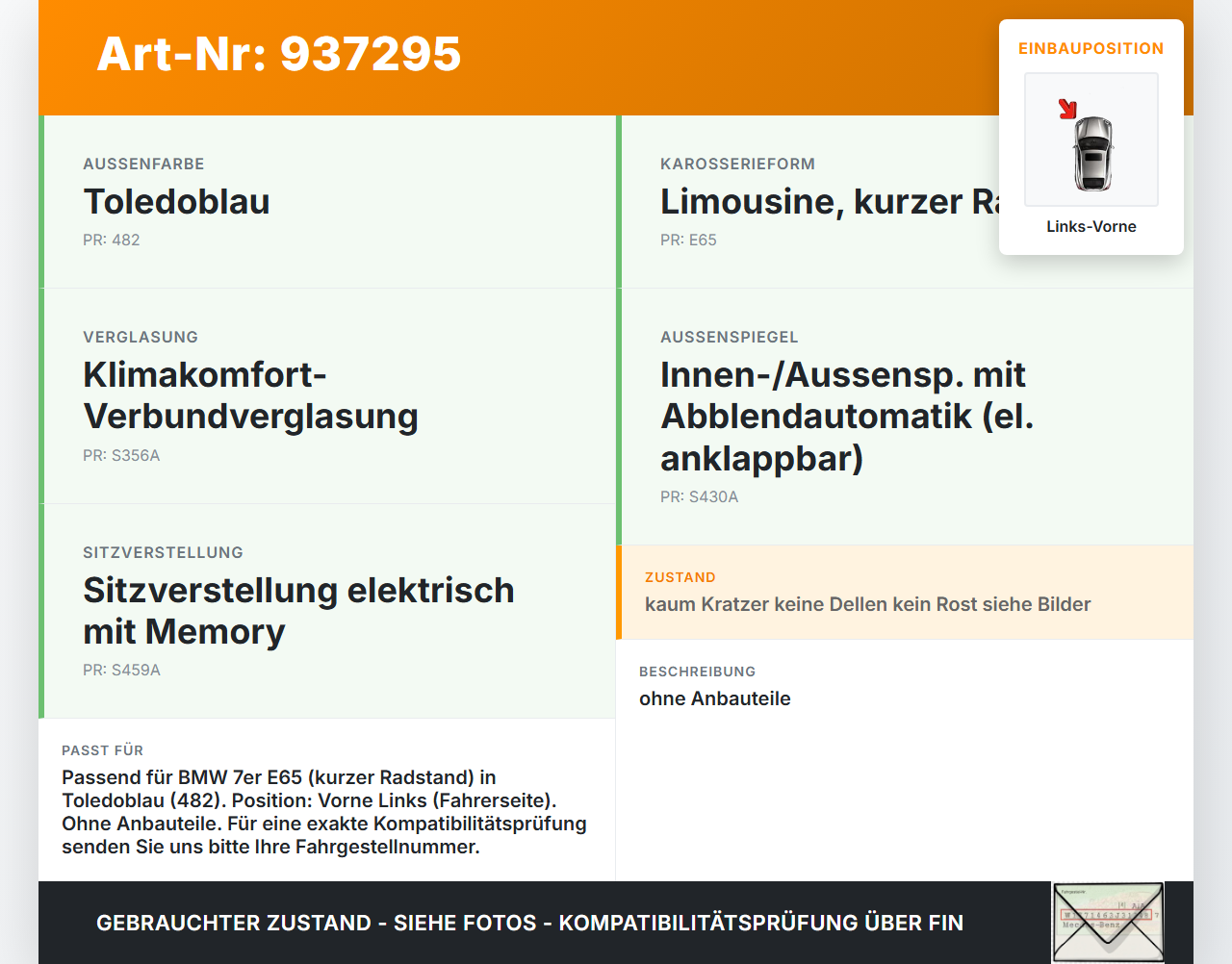 BMW E65 740i 05-08  Kurz Tür Fahrertür Links Vorne 482 BMW E65 740i 05-08 15.10.2007 4151-7202082 7202082 gebraucht Vorschau 3